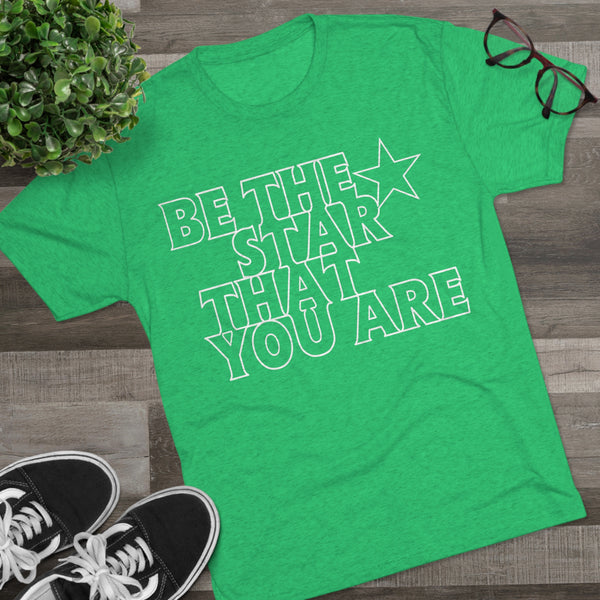 Be The Star That You Are Tee