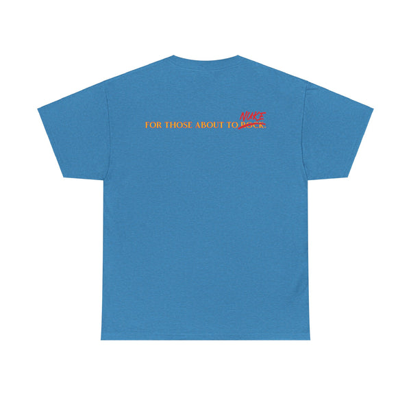 Ginna For Those About To Nuke Heavyweight Tee