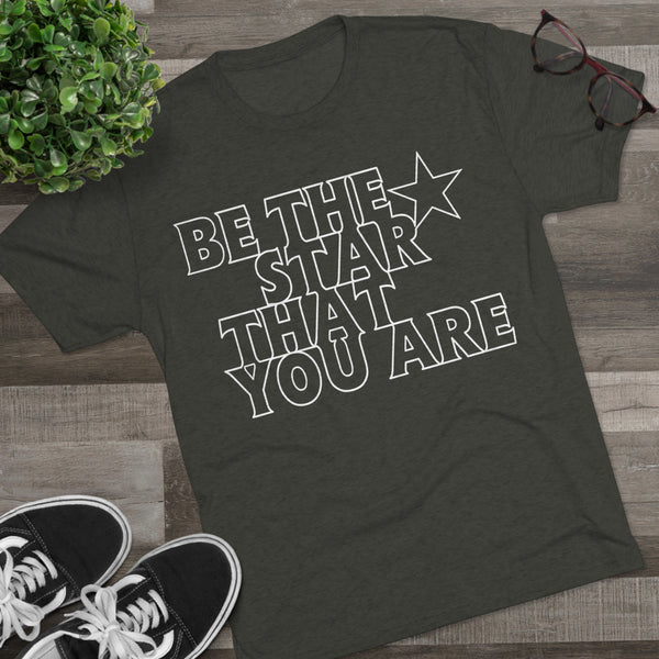 Be The Star That You Are Tee