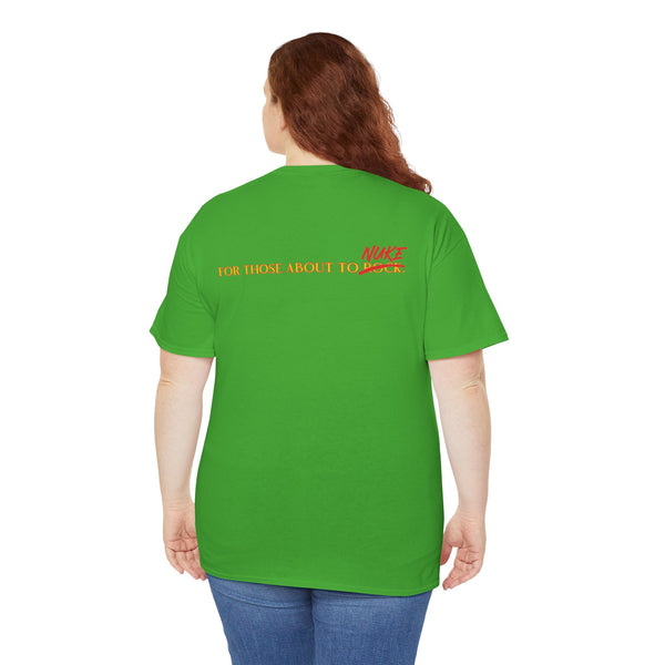 Ginna For Those About To Nuke Heavyweight Tee