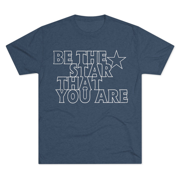 Be The Star That You Are Tee