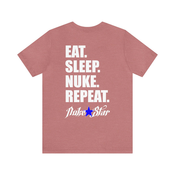 NukeStar Eat Sleep Nuke Repeat Tee