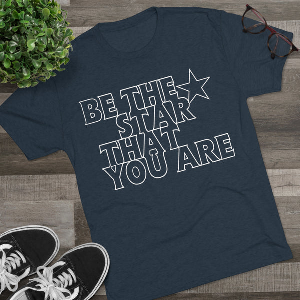 Be The Star That You Are Tee