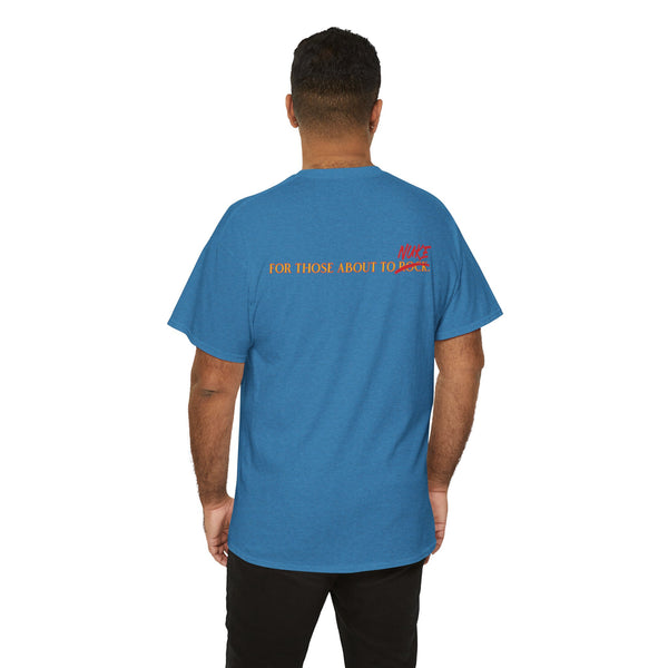 Ginna For Those About To Nuke Heavyweight Tee