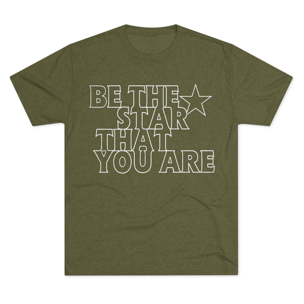Be The Star That You Are Tee