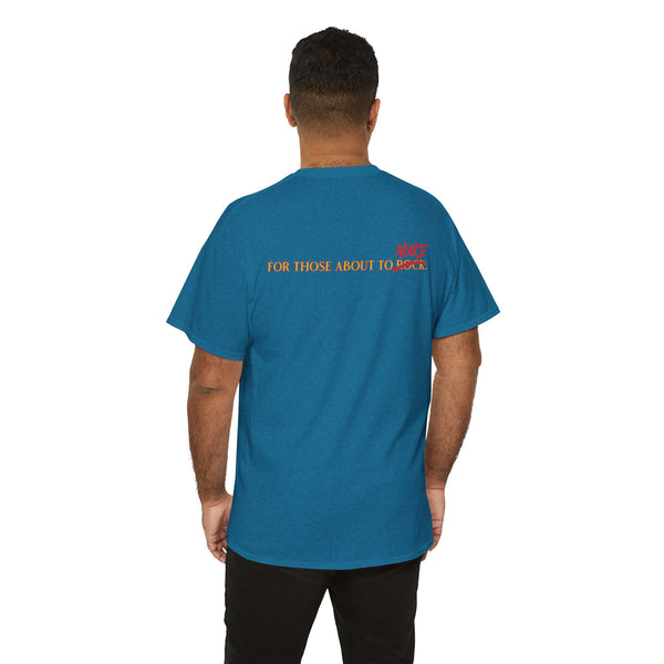 Ginna For Those About To Nuke Heavyweight Tee