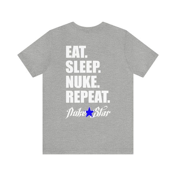 NukeStar Eat Sleep Nuke Repeat Tee