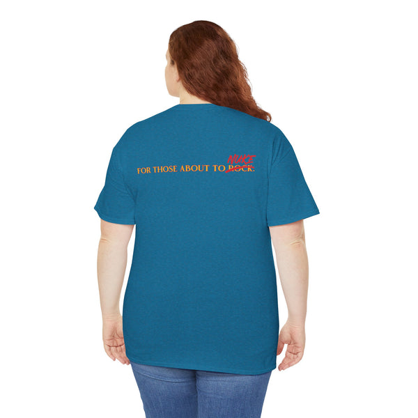 Ginna For Those About To Nuke Heavyweight Tee