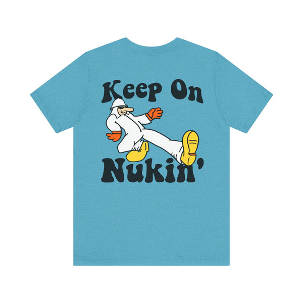 NukeStar Keep On Nukin' Tee