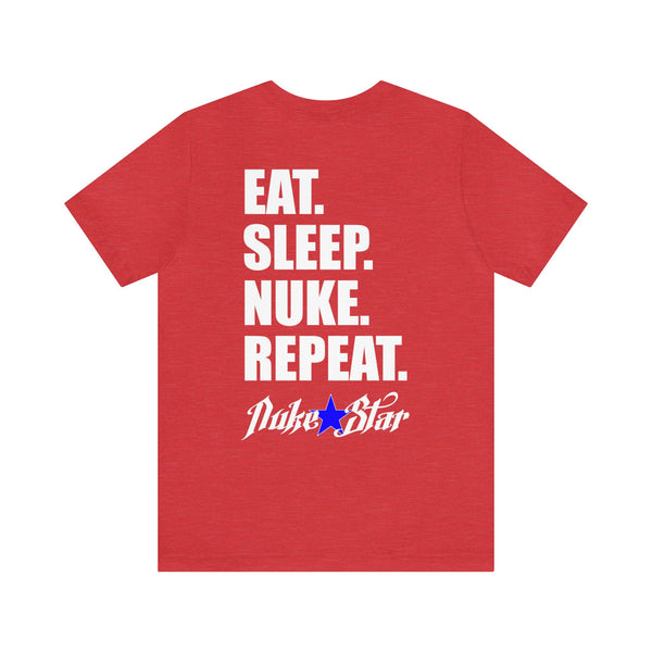 NukeStar Eat Sleep Nuke Repeat Tee