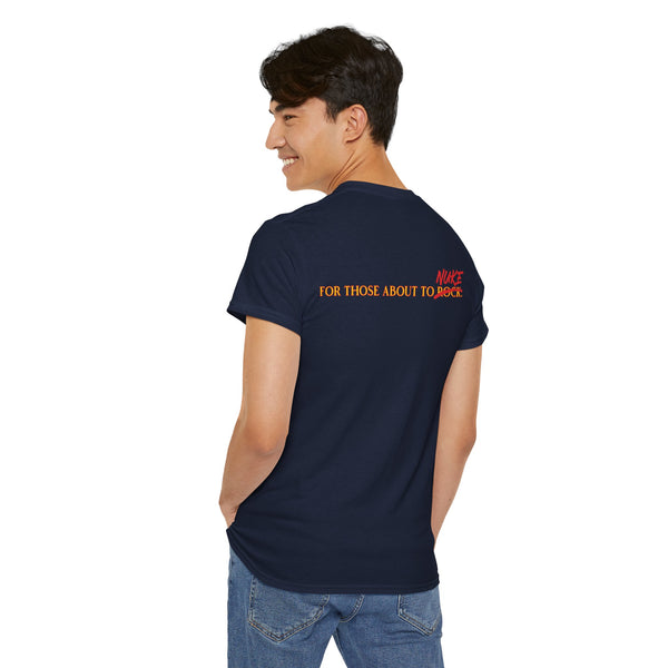 Ginna For Those About To Nuke Heavyweight Tee