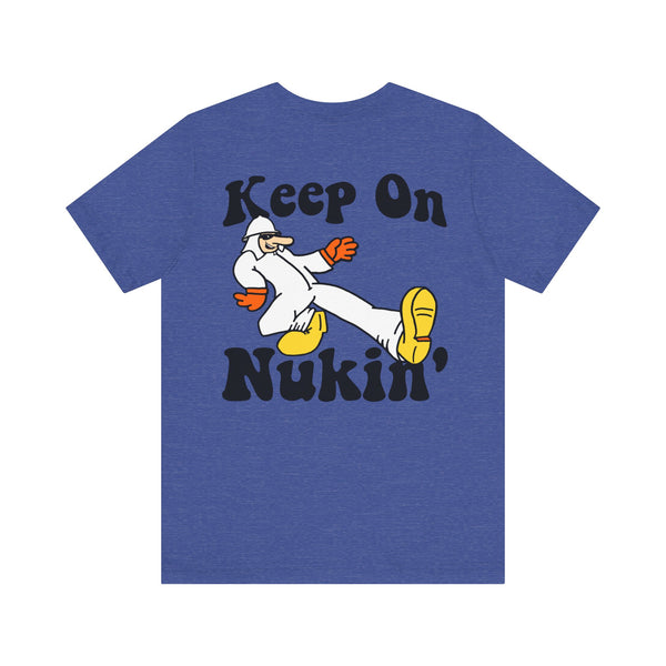 NukeStar Keep On Nukin' Tee