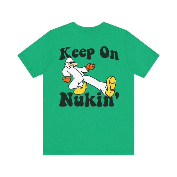 NukeStar Keep On Nukin' Tee
