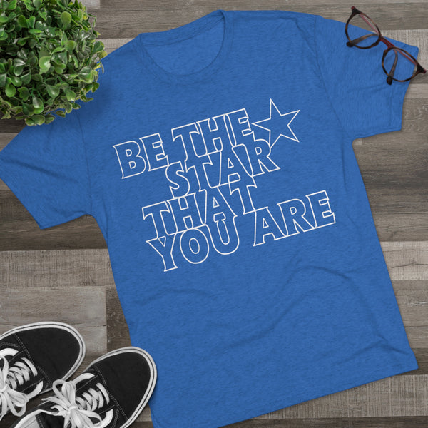 Be The Star That You Are Tee