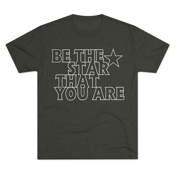 Be The Star That You Are Tee
