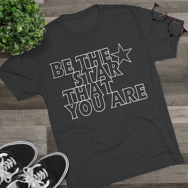 Be The Star That You Are Tee