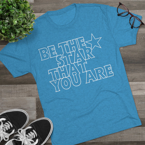 Be The Star That You Are Tee