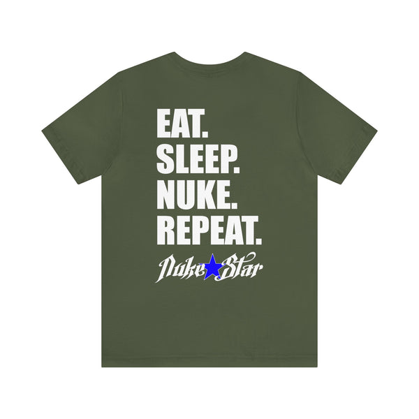 NukeStar Eat Sleep Nuke Repeat Tee