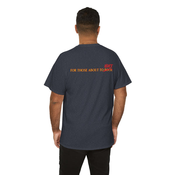 Ginna For Those About To Nuke Heavyweight Tee