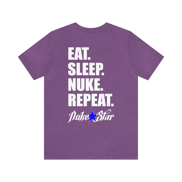 NukeStar Eat Sleep Nuke Repeat Tee