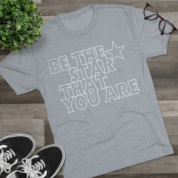 Be The Star That You Are Tee